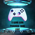 5 Game Seru Penghasil Uang Legit 5 Game Seru Penghasil Uang Legit