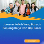 Jurusan Kuliah Yang Banyak Peluang Kerja dan Gaji Besar